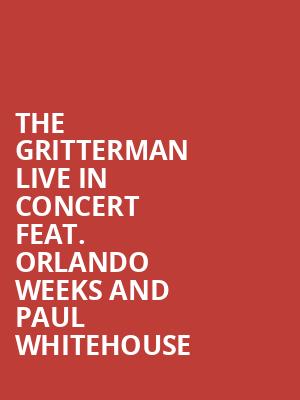 The Gritterman Live in concert feat. Orlando Weeks and Paul Whitehouse at Union Chapel